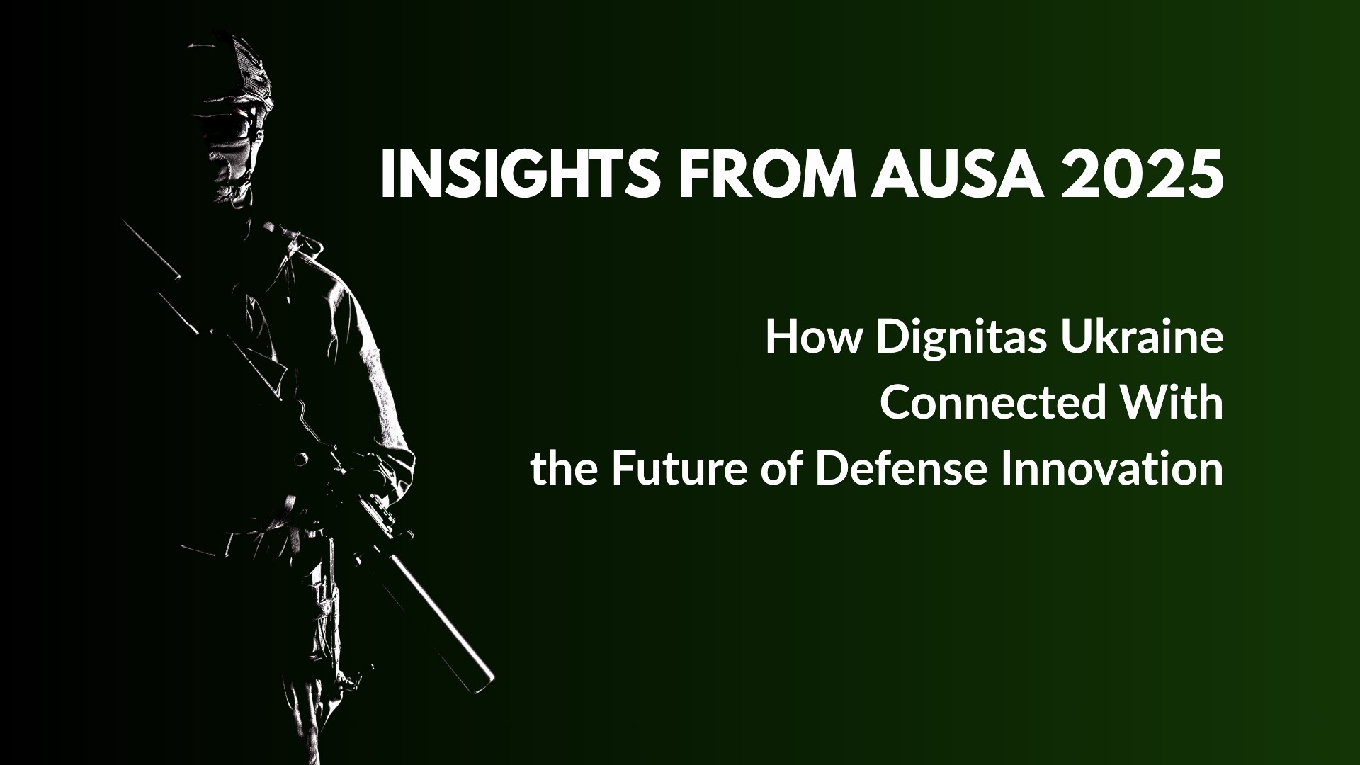 Insights from AUSA 2025, Dignitas Ukraine
